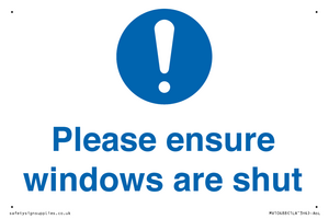 Please ensure windows are shut